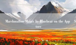 ‎Marshmallow Maker by Bluebear on the App Store